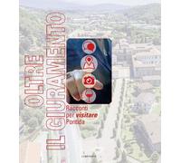 Oltre il giuramento. Racconti per visitare Pontida - [Corponove]