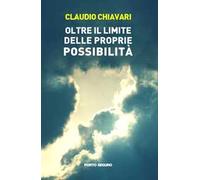 Oltre il limite delle proprie possibilità