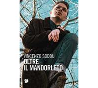 Oltre il mandorleto