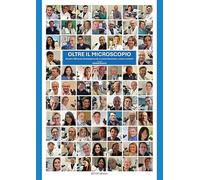 Oltre il microscopio. 25 anni e 100 master di citologia nasale, tra storie di passione, scienza e amicizie