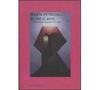 Oltre il mito. L'Egitto degli italiani (1917-1947)