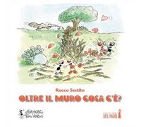 Oltre il muro cosa c'è?