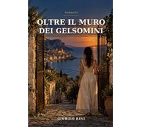 Oltre il muro dei gelsomini