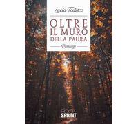 Oltre il muro della paura