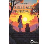 Oltre il muro una nuova alba