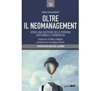 Oltre il neomanagement. Verso una gestione delle persone sostenibile e gen...