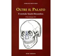 Oltre il palato. Il metodo Soulet-Besombes