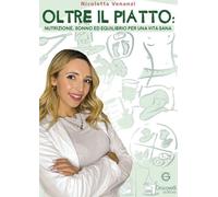 OLTRE IL PIATTO - VENANZI NICOLETTA - Giacovelli Editore