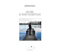 Oltre il post scriptum