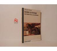 Oltre il potere. Discorso sulla leadership