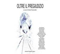 Oltre il pregiudizio