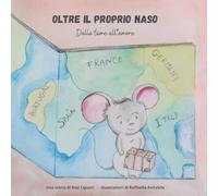 Oltre il proprio naso: Dalla fame all'amore