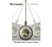 Oltre il racconto... parla la fisica