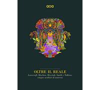 Oltre il reale. Lovecraft, Machen, Meyrink, Smith e Tolkien: cinque scultori di universi