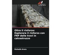 Oltre il rinforzo: Esplorare il rinforzo con FRP delle travi in calcestruzzo