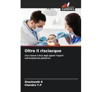 Oltre il risciacquo: Una visione critica degli agenti irriganti nell'endodonzia pediatrica