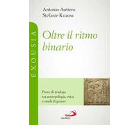 Oltre il ritmo binario. Prove di trialogo tra antropologia, etica e studi di genere