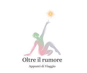 Oltre il rumore: Appunti di viaggio