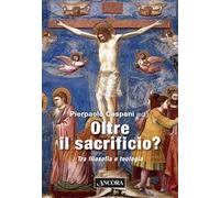 Oltre il sacrificio? Tra filosofia e teologia