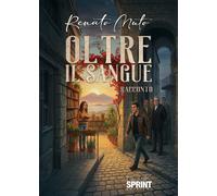 Oltre il sangue - Muto Renato