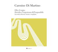 Oltre il segno. Derrida e l'esperienza dell'impossibile