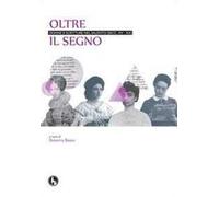 Oltre il segno. Donne e scritture nel Salento (secc. XV-XX)