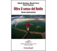 Oltre il senso del limite. Giovani e giochi pericolosi
