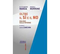 Oltre il sì e il no. Dialogo sulle riforme