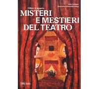 Libri Stella Casiraghi - Oltre Il Sipario. Misteri E Mestieri Del Teatro
