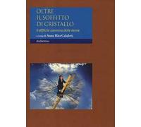 Oltre il soffitto di cristallo. Il difficile cammino delle donne