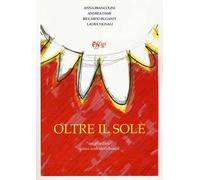 Oltre il sole. «Un giardino» quasi una storyboard
