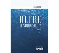 Oltre il sorriso...!!!