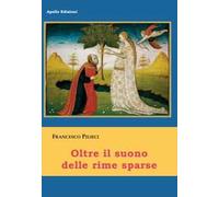 Oltre il suono delle rime sparse