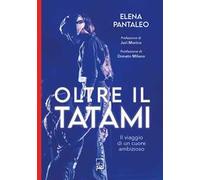 Oltre il tatami. Il viaggio di un cuore ambizioso