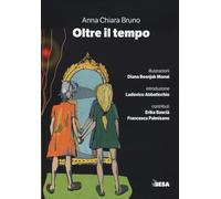 Oltre il tempo - Bruno Anna Chiara