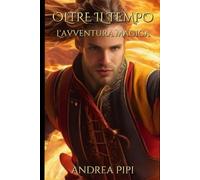 Oltre Il Tempo: L'avventura Magica