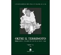 Oltre il terremoto. Umbria 1997. Primo repertorio di monumenti danneggiati...