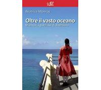 Oltre il vasto oceano. Memoria parziale di Bambina