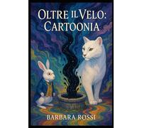 Oltre il Velo: Cartoonia