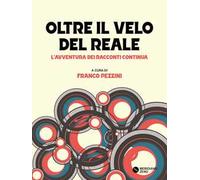 Oltre il velo del reale