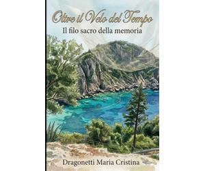 Oltre il Velo del Tempo: Il filo sacro della memoria