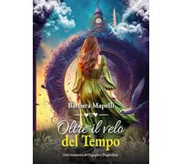 Oltre il velo del Tempo - Barbara Mapelli