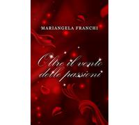 Oltre il vento delle Passioni