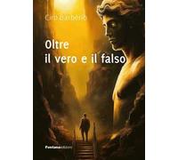 Oltre il vero e il falso