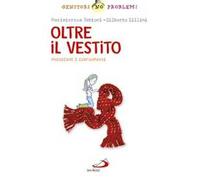 Oltre il vestito. Provocare e conformarsi