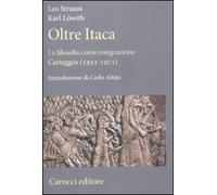 Oltre Itaca. La filosofia come emigrazione. Carteggio (1932-1971)