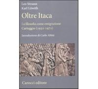 Oltre Itaca. La filosofia come emigrazione. Carteggio (1932-1971) - Straus...