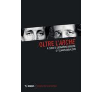 Oltre l'«arché» - Arigone Leonardo, Rambaldini Fulvio