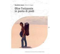 Oltre l’orizzonte in punta di piedi - Benedetto Amata, Youcanprint - P