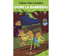 Oltre la barriera! Ricci scout